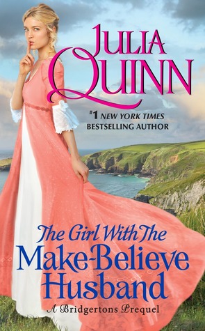 The Girl with the Make Believe Husband by Julia Quinn